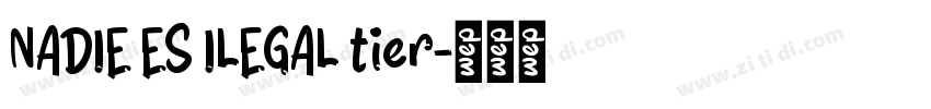 NADIE ES ILEGAL tier字体转换